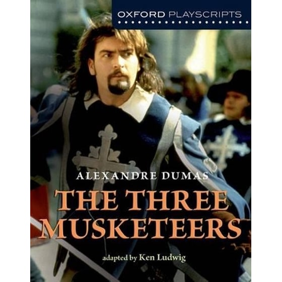 Oxford Playscripts: The Three Musketeers image 0