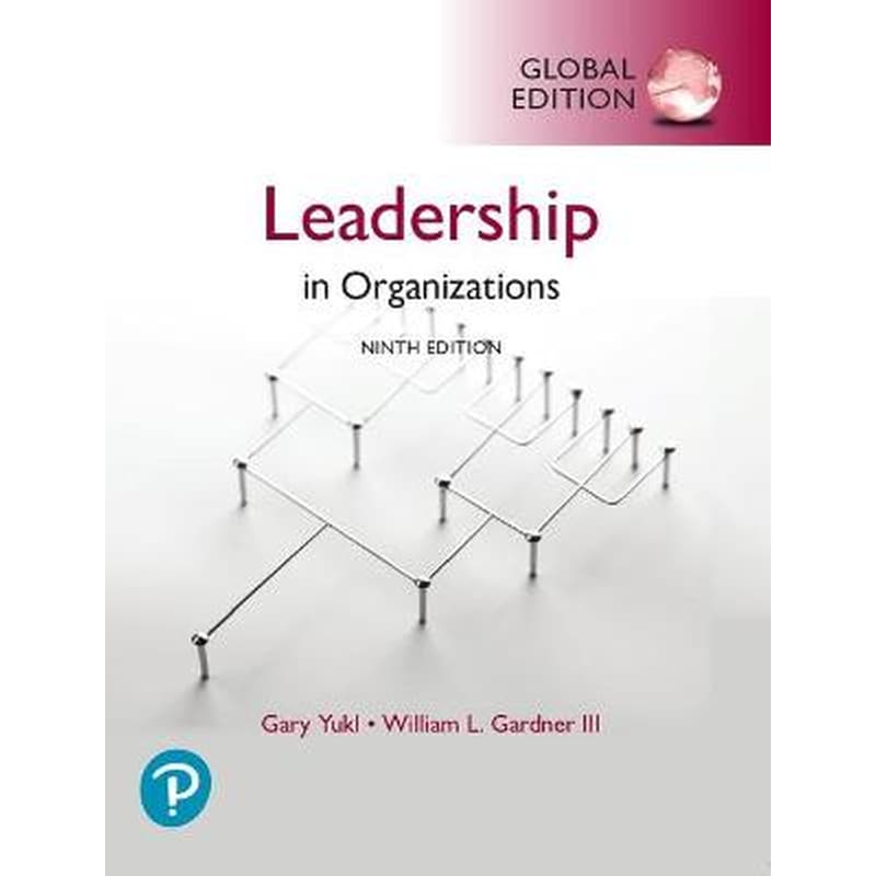 Leadership in Organizations, Global Edition