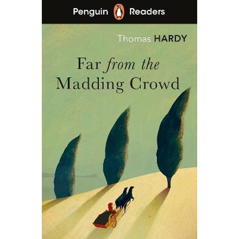 Far from the Madding Crowd - Penguin Readers Level 5