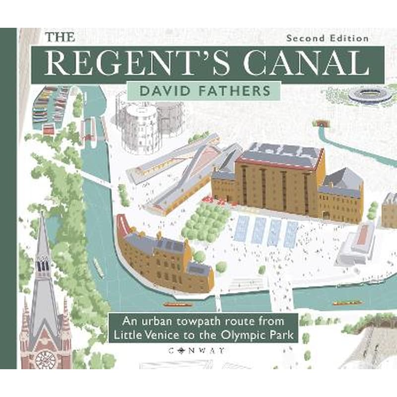 The Regents Canal Second Edition