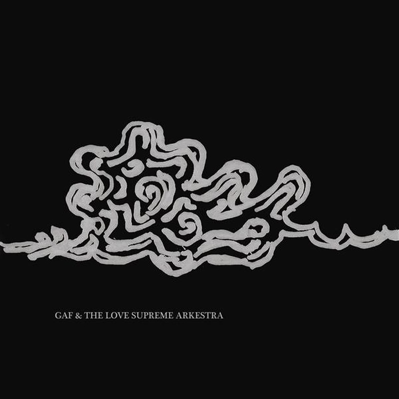 Gaf The Love Supreme Arkestra