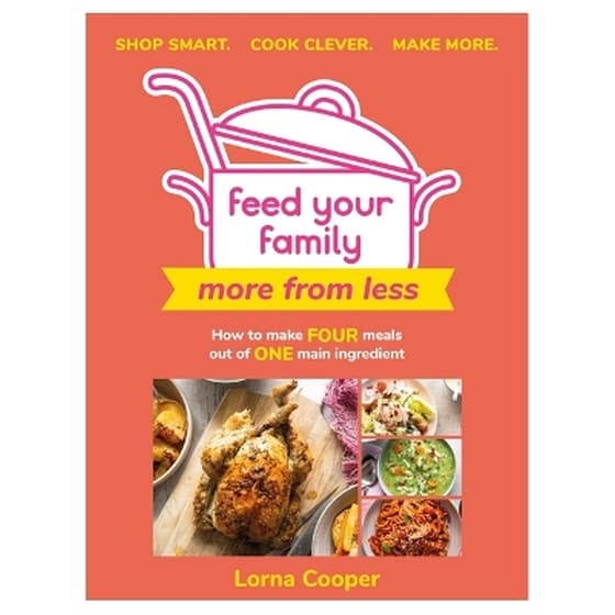 Feed Your Family: More From Less - Shop smart. Cook clever. Make more. image 0