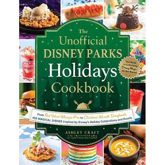 The Unofficial Disney Parks Holidays Cookbook image 0