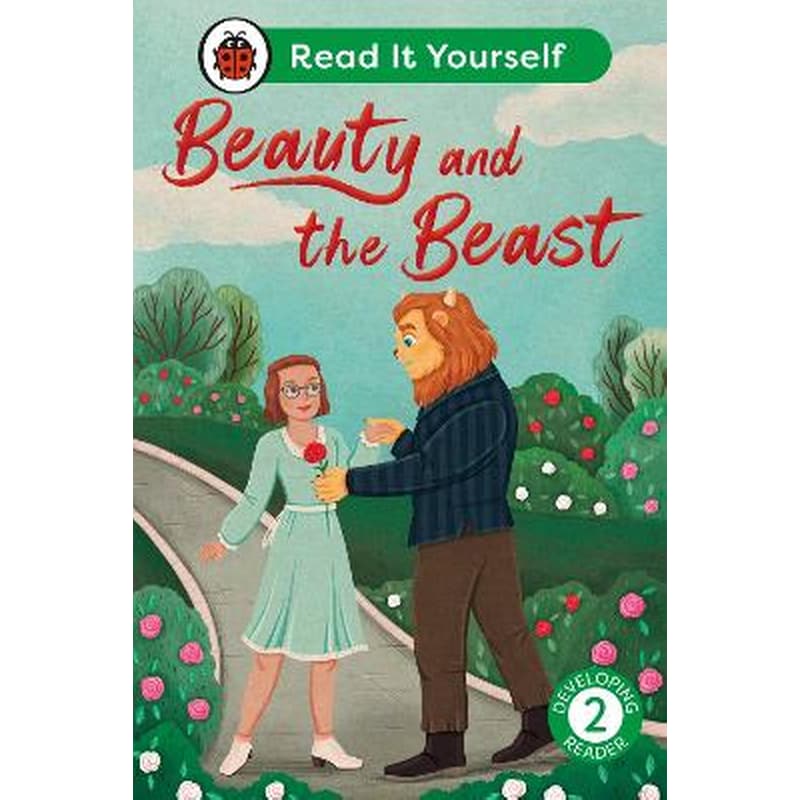 Beauty and the Beast: Read It Yourself - Level 2 Developing Reader