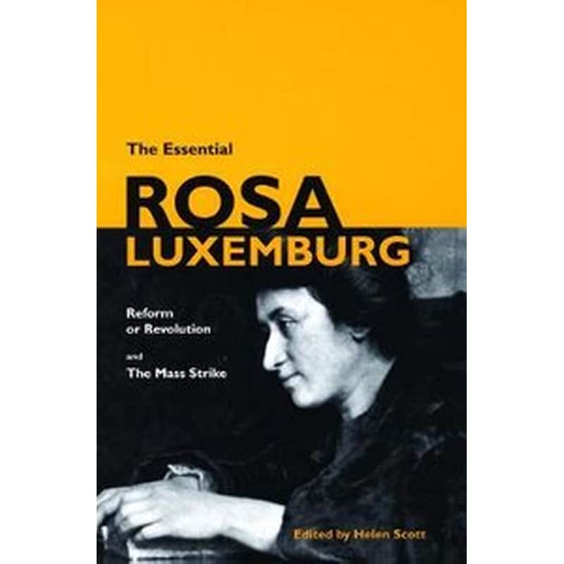 The Essential Rosa Luxemburg