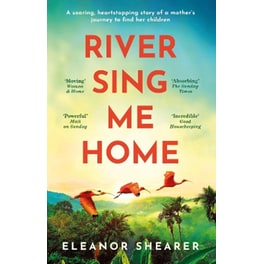 River Sing Me Home