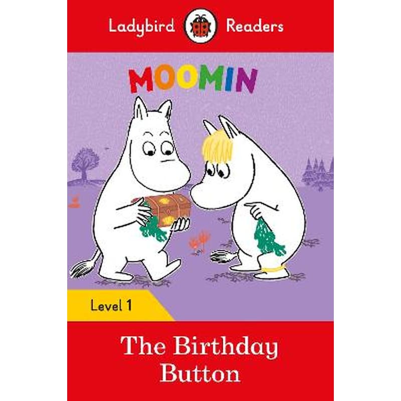 Ladybird Readers Level 1 - Moomins - The Birthday Button (ELT Graded Reader)