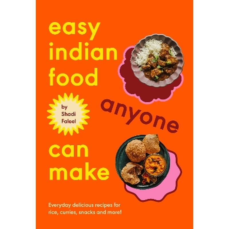 Easy Indian Food Anyone Can Make