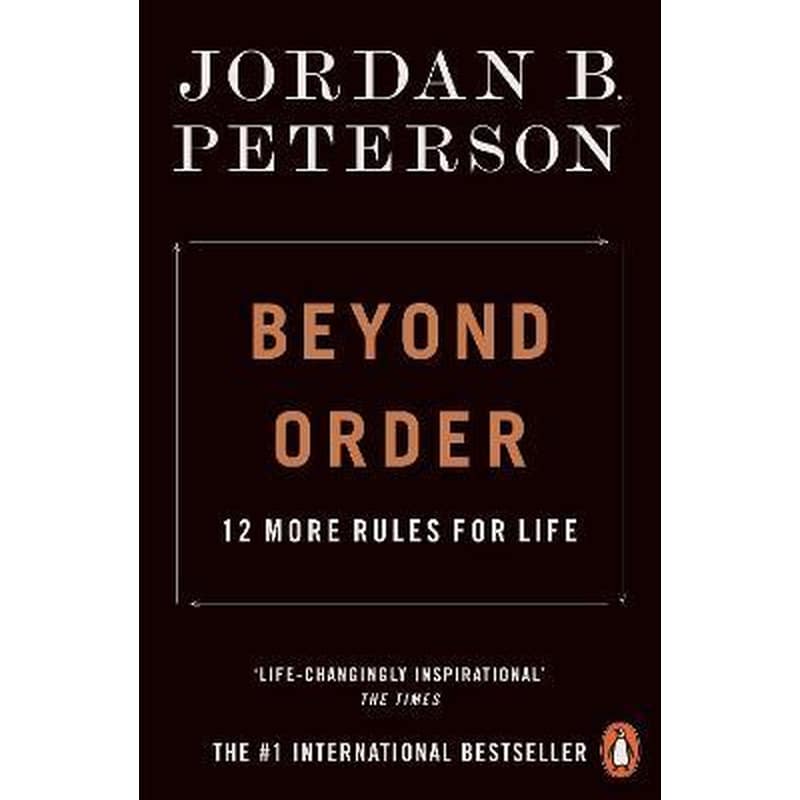 Beyond Order : 12 More Rules for Life