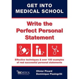 Get into Medical School - Write the Perfect Personal Statement