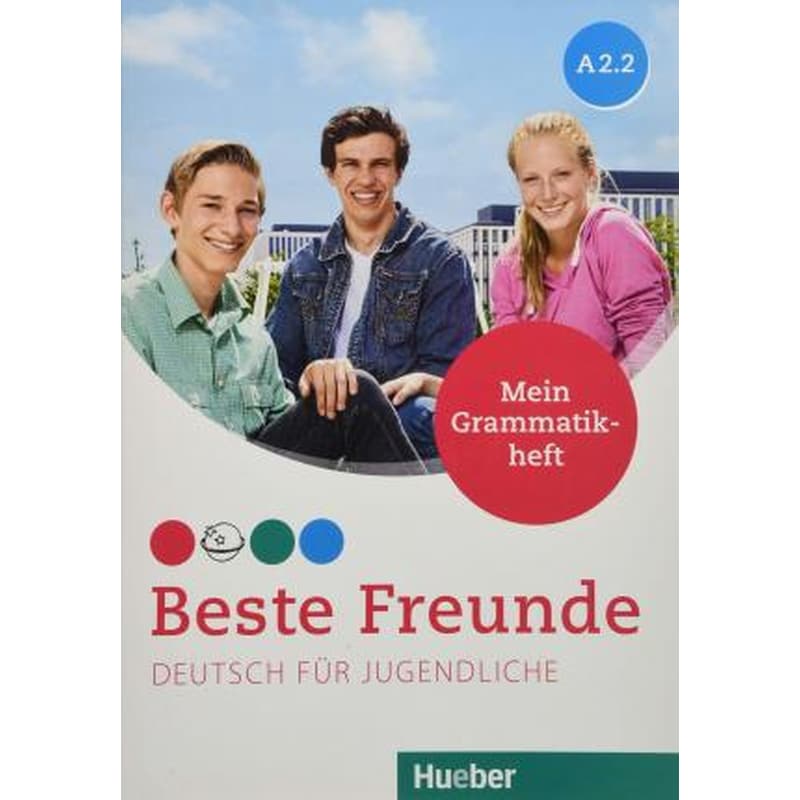 Beste Freunde: Mein Grammatikheft A2.2