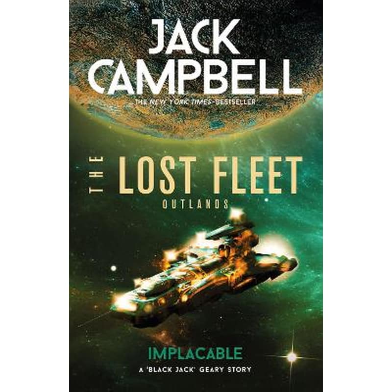 The Lost Fleet: Outlands - Implacable