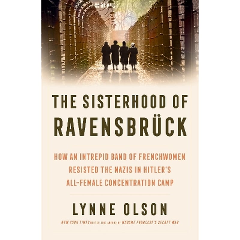 The Sisterhood of Ravensbrück
