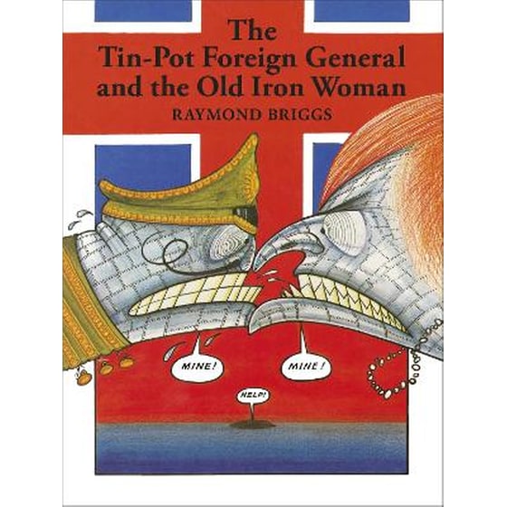 The Tin-Pot Foreign General And the Old Iron Woman image 0