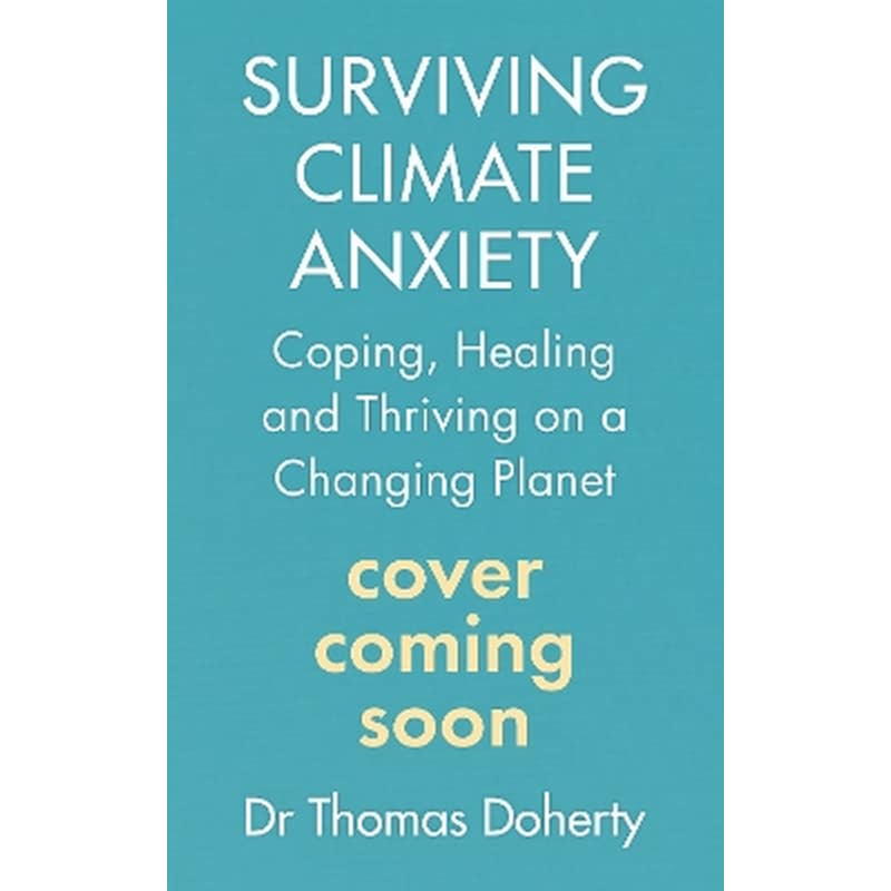 Surviving Climate Anxiety