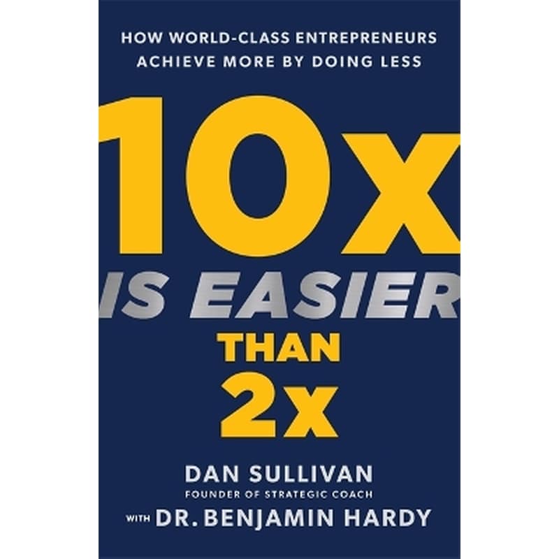 10x Is Easier Than 2x