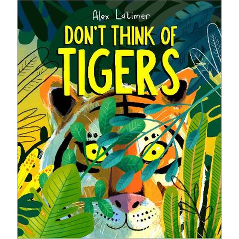 Dont Think of Tigers