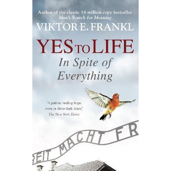 Yes To Life In Spite of Everything image 0