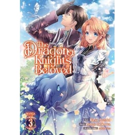 The Dragon Knight's Beloved (Manga), Vol. 3