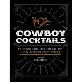 Cowboy Cocktails