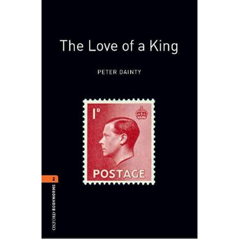 Oxford Bookworms Library: Level 2:: The Love of a King