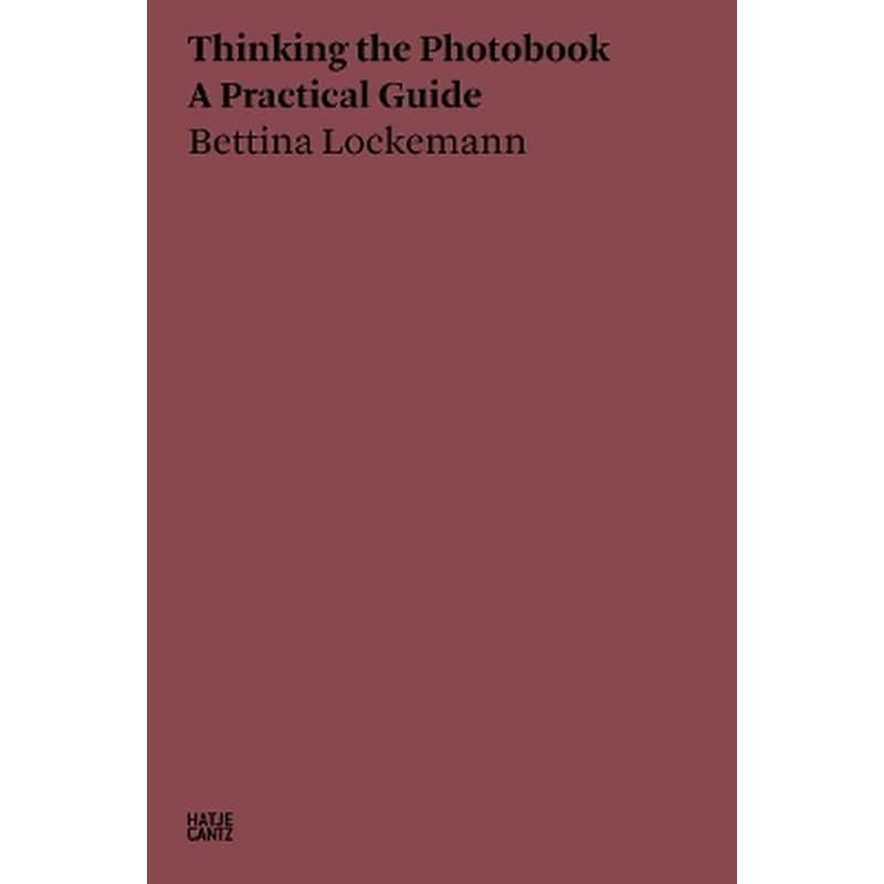 Bettina Lockemann: Thinking the Photobook