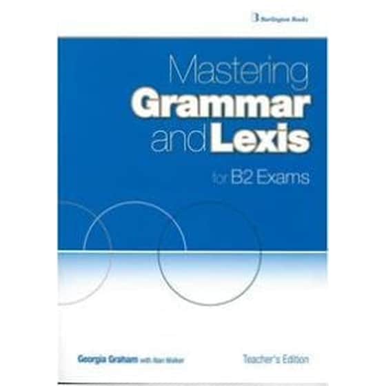Mastering Grammar And Lexis B2 Teacher's Book image 0