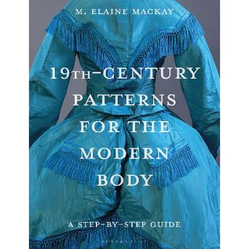 19th-Century Patterns for the Modern Body