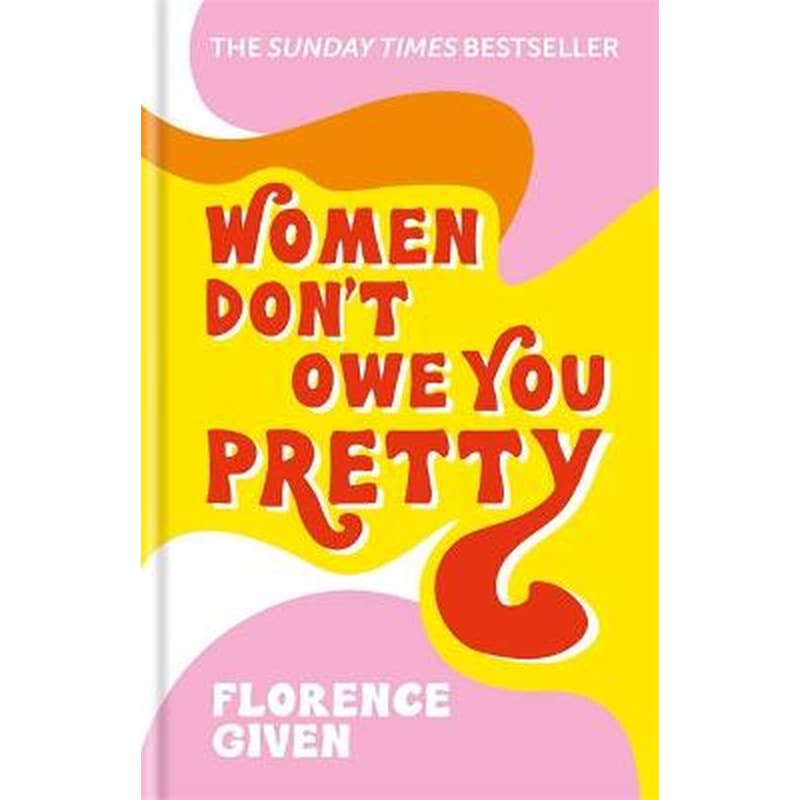 Women Dont Owe You Pretty