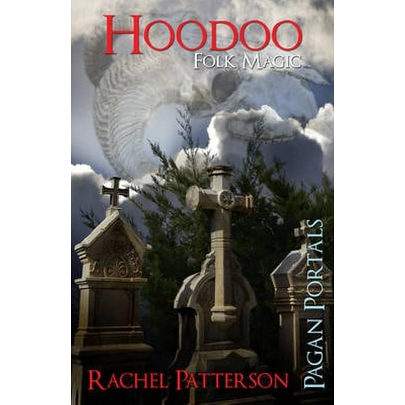 Pagan Portals - Hoodoo - Folk Magic