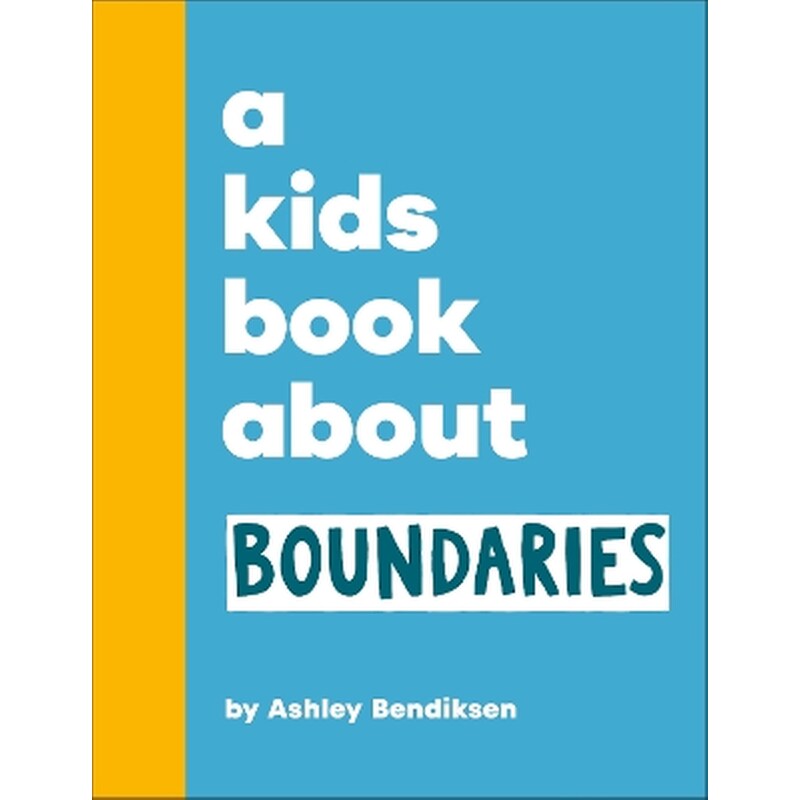 A Kids Book About Boundaries