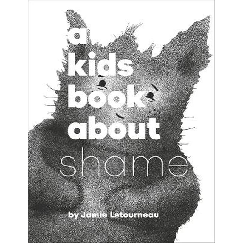 A Kids Book About Shame