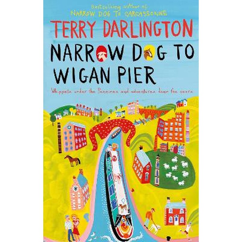 Narrow Dog to Wigan Pier
