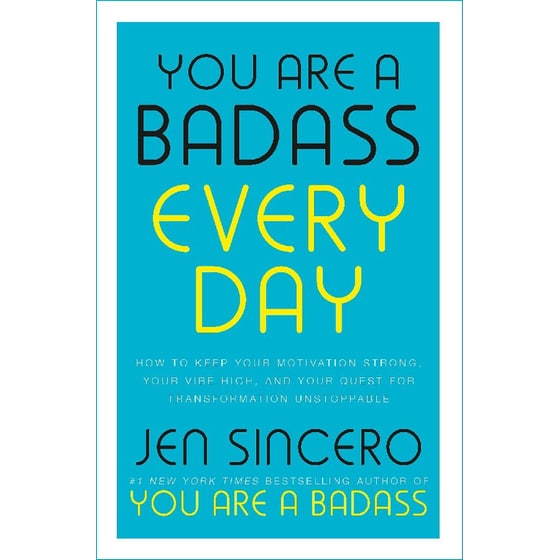 You Are A Badass Every Day image 0