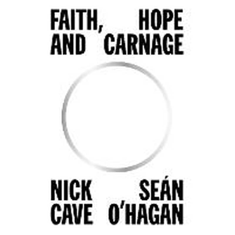 Faith, Hope and Carnage