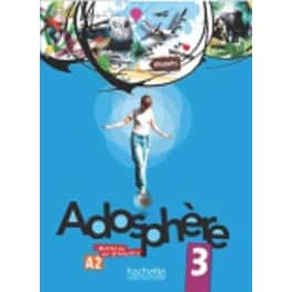 Adosphere 3: A2 Livre de l'eleve 3 & CD-audio