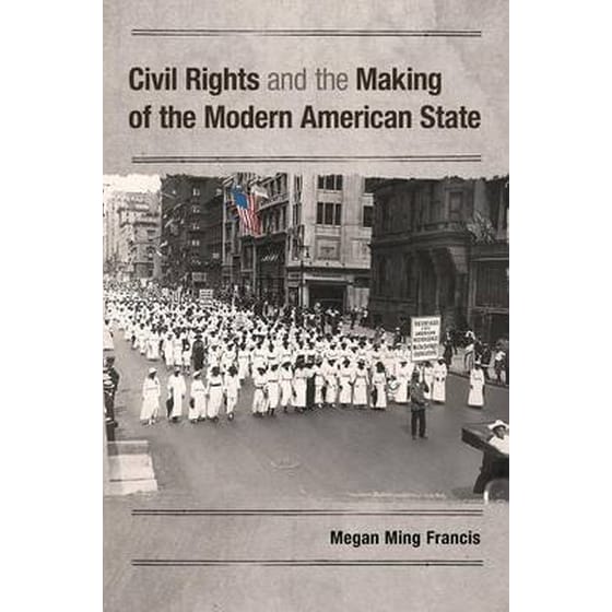 Civil Rights and the Making of the Modern American State image 0