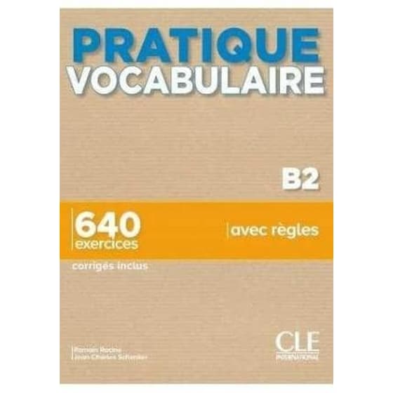 Pratique vocabulaire - Livre B2 + corriges + Audio en ligne image 0