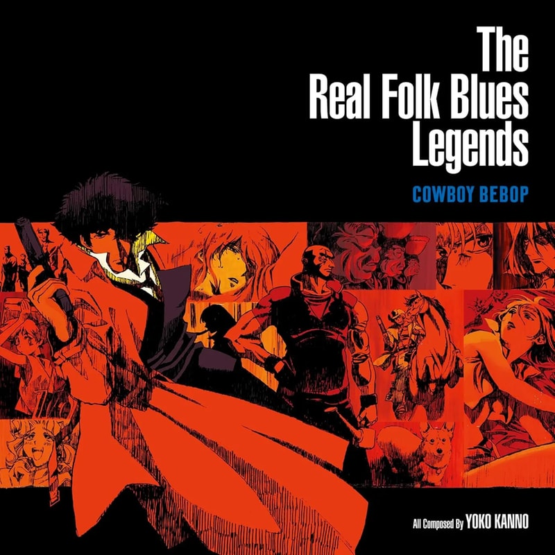 Cowboy Bebop: Real Folk Blues Legend (2LP)
