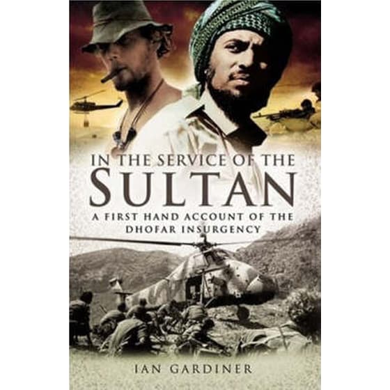In the Service of the Sultan: A First Hand Account of the Dhofar Insurgency image 0