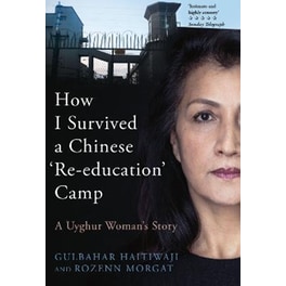 How I Survived a Chinese 'Re-education' Camp
