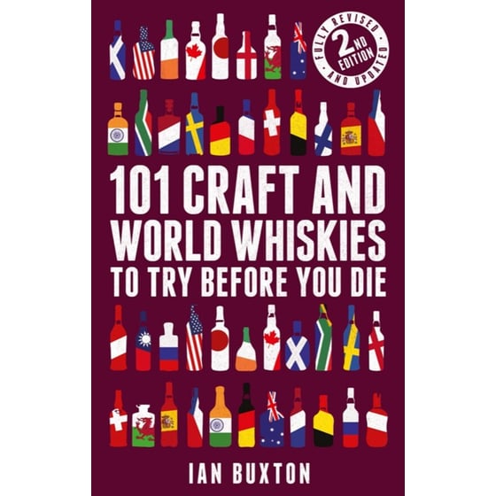 101 Craft and World Whiskies to Try Before You Die (2nd edition of 101 World Whiskies to Try Before You Die) image 0