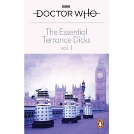 Essential Terrance Dicks Vol. 1