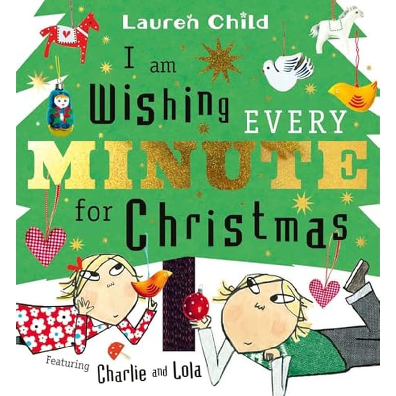 I am Wishing Every Minute for Christmas