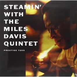 Steamin' With The Miles Davis Quintet