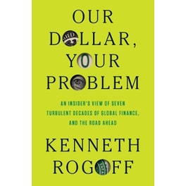 Our Dollar, Your Problem