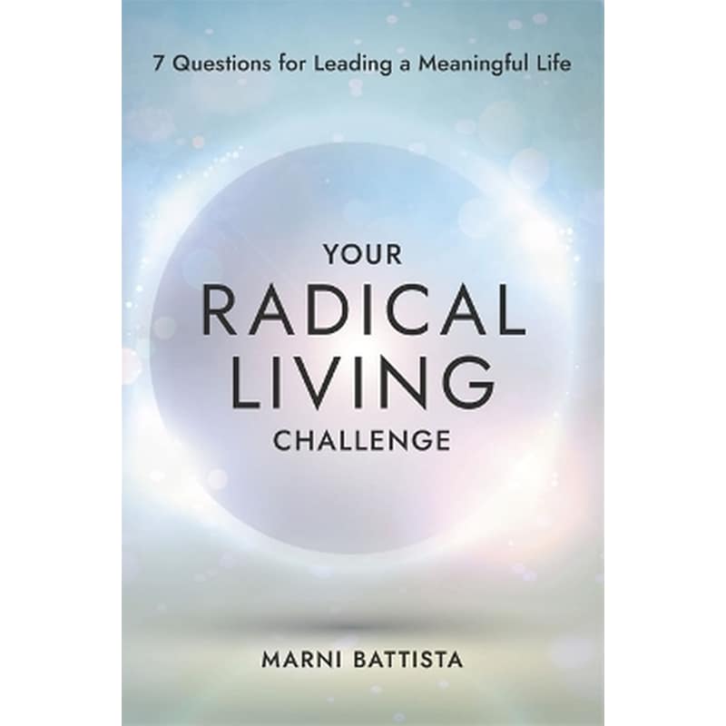 Your Radical Living Challenge