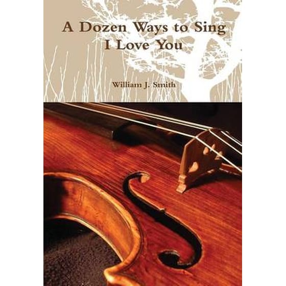 Dozen Ways to Sing I Love You image 0