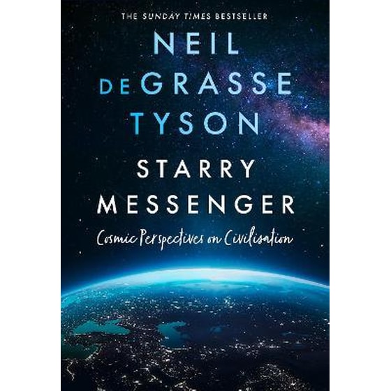 Starry Messenger : Cosmic Perspectives on Civilisation image 0