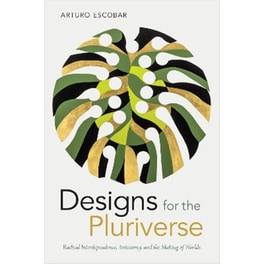 Designs for the Pluriverse